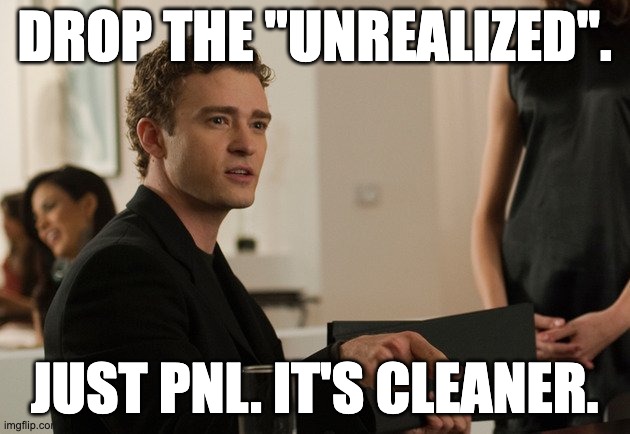 A man in a black suit is captured mid-conversation in what appears to be a social setting, with bold white text overlay reading "DROP THE 'UNREALIZED'. JUST PNL. IT'S CLEANER." The meme uses his confident, composed demeanor to humorously advocate for simplifying crypto profit/loss terminology by dropping the "unrealized" qualifier, reinforcing the post's critique of how platforms showcase potentially misleading illiquid crypto gains on leaderboards.