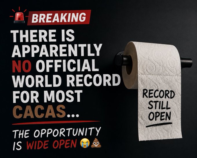 The image features a roll of toilet paper with a humorous message written above it, stating that there is no official world record for most CACAS... The opportunity is WIDE OPEN $PLS $ETH $BTC.