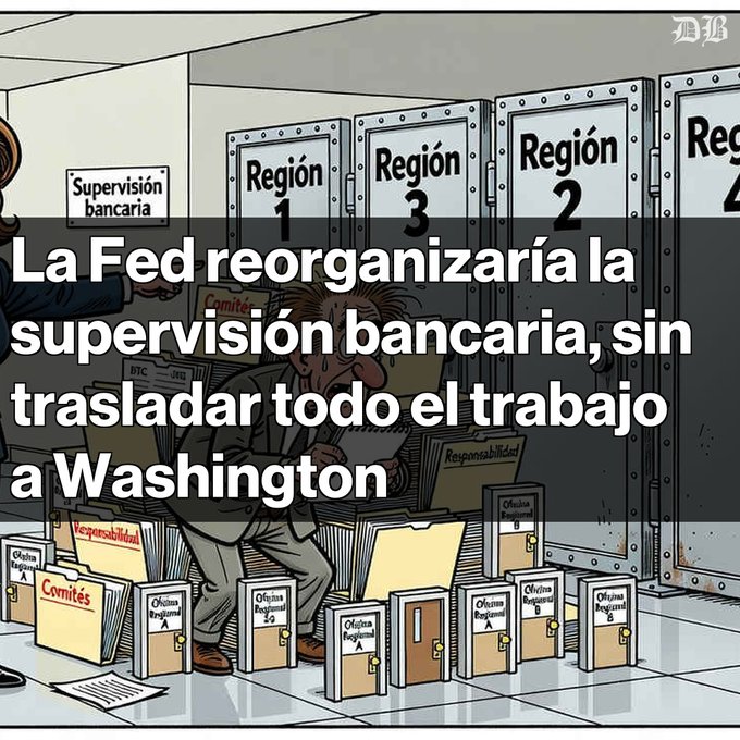 A cartoon illustration from 'DB' with Spanish text: 'La Fed reorganizaría la supervisión bancaria, sin trasladar todo el trabajo a Washington,' showing a man buried in folders labeled 'Oficina Regional,' 'Comités,' and 'Responsabilidad.'