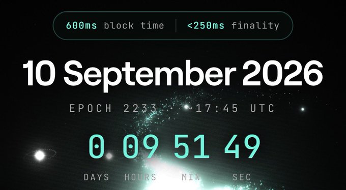 A countdown timer graphic showing '10 September 2026' at '17:45 UTC' with text indicating '600ms block time' and '<250ms finality'.