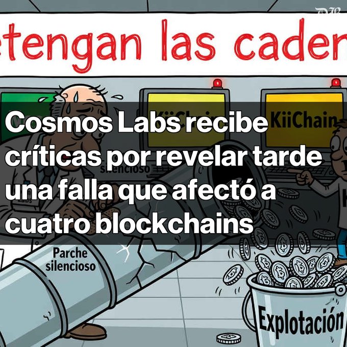 A Spanish-language cartoon meme about "Cosmos Labs" receiving criticism for late disclosure of a flaw affecting four blockchains, showing characters plugging a "Parche silencioso" (silent patch) leak labeled "Explotación" (exploitation).