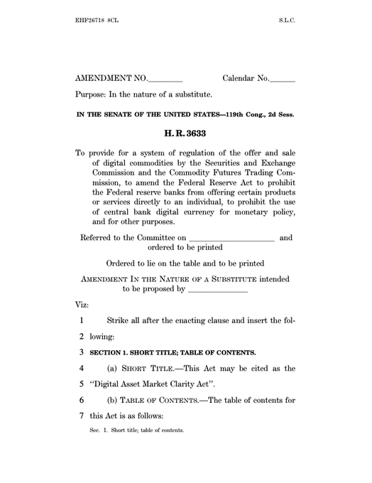 A Senate amendment document (S.LC, EHP226718) for H.R. 3633 during the 119th Congress, 2nd Session, proposing changes to the "Digital Asset Market Clarity Act" to provide regulatory framework for digital commodities through the SEC and CFTC. The accompanying post relates to this by noting that changes to the CLARITY Act, including DeFi provisions narrowed to spot/cash digital commodity transactions and registration requirements for non-decentralized DeFi protocols with the CFTC.