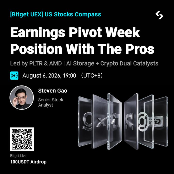 Promotional graphic for a Bitget UEX live stream titled "Earnings Pivot Week: Position With The Pros," led by Senior Stock Analyst Steven Gao on August 6, 2026, at 19:00 (UTC+8), highlighting $PLTR and $AMD with AI and crypto catalysts, and offering a 100 USDT airdrop via the Bitget Live QR code—aligning with the post's call to join the discussion and $1,000 giveaway.