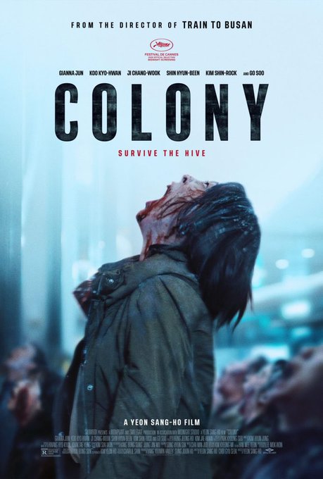 A movie poster for 'COLONY' with the tagline 'SURVIVE THE HIVE', credited as 'A YEON SANG-HO FILM' and 'FROM THE DIRECTOR OF TRAIN TO BUSAN', featuring a bloodied figure in a dark urban setting.