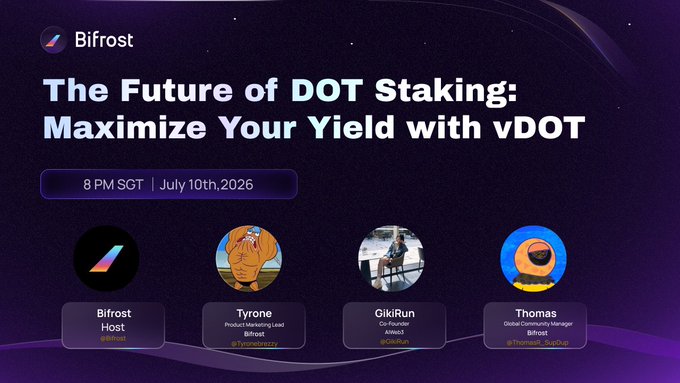 Promotional graphic for a Bifrost Twitter/X Space event titled "The Future of DOT Staking: Maximize Your Yield with vDOT," scheduled for July 10th, 2026 at 8 PM SGT, featuring host Bifrost and guests Tyrone (Product Marketing Lead), GikiRun (Co-Founder), and Thomas (Global Community Manager), promoting a discussion on liquid staking and vDOT yield strategies that aligns with the accompanying post.