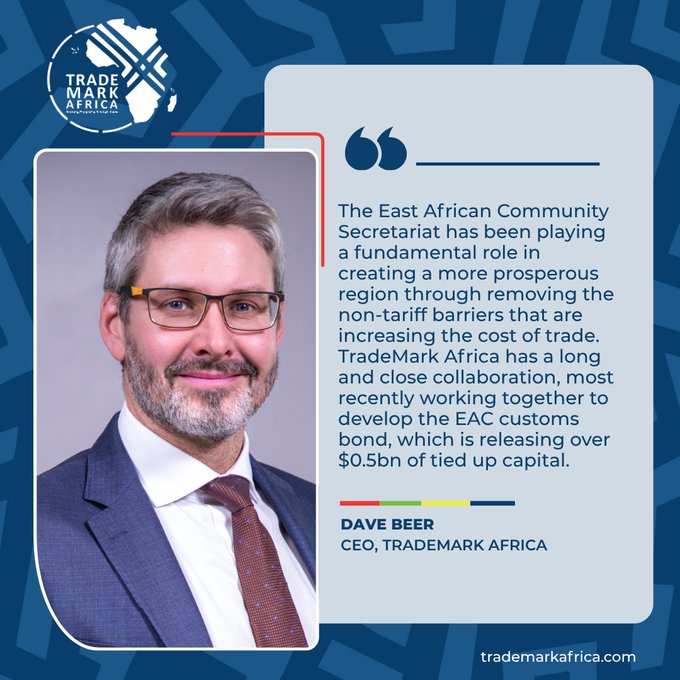 A promotional graphic for TradeMark Africa featuring CEO Dave Beer and a quote about the East African Community Secretariat's role in removing non-tariff barriers and developing the EAC customs bond.