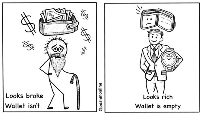 A two-panel black and white cartoon contrasting appearances: 'Looks broke, Wallet isn't' shows a hobo with money, and 'Looks rich, Wallet is empty' shows a man in a suit with an empty wallet, credited to @pashonline.
