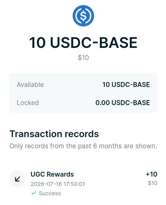 Mobile wallet screen showing a balance of 10 USDC-BASE ($10) available with 0.00 locked, including a transaction record for a UGC Rewards credit of +$10 on 2026-07-16.
