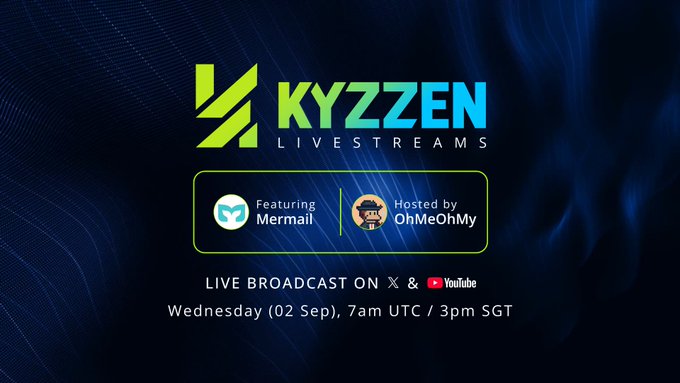 A promotional graphic for 'KYZZEN LIVESTREAMS' featuring 'Mermail' and hosted by 'OhMeOhMy', announcing a live broadcast on X & YouTube on Wednesday (02 Sep), 7am UTC / 3pm SGT.