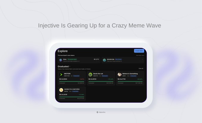 Injective's "Explore" dashboard showcases launched meme tokens like $MOTION ($0.063828, down 5.97%) and Bitcoin-themed projects (Denis the cat, Believe in Something, Canary in a coal mine), with Trippy Pump highlighted as a blue banner launching a new meme coin space. The interface visually supports the post's claim that a meme wave is forming on $INJ, displaying graduated tokens with their tickers and performance metrics.