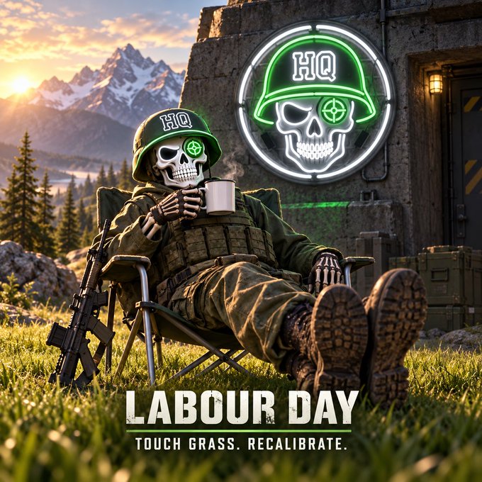 A stylized digital poster showing a skeleton in military gear relaxing in a camping chair with a coffee mug, featuring a neon "HQ" skull logo and text reading "LABOUR DAY - TOUCH GRASS. RECALIBRATE."