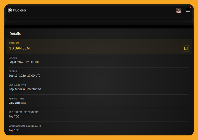 A screenshot of a 'Nucleus' platform campaign details page showing an ends-in countdown of '1D 09H 52M', with opened/closes dates, campaign type 'Reputation & Contribution', reward type 'GTD Whitelist', and eligibility requirements.
