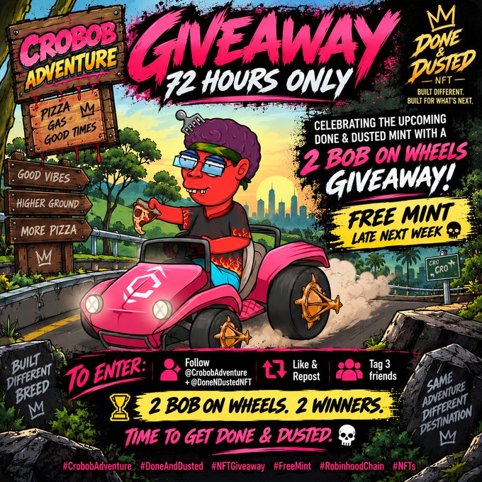 A colorful promotional poster for a 'CroBob Adventure' and 'Done & Dusted NFT' 72-hour giveaway features a cartoon character in a pink car, advertising '2 BOB ON WHEELS' as prizes.
