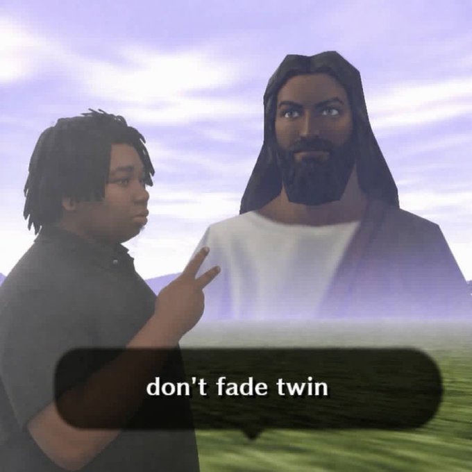 The image shows a 3D animated scene featuring a young man with dreadlocks making a peace sign next to a larger, translucent figure resembling Jesus, with the caption "don't fade twin" displayed below them. This relates to the "GM chads" post by presenting a humorous "good morning" greeting where the user greets fellow crypto enthusiasts (chads) with a meme depicting spiritual support and solidarity against selling ("fading").