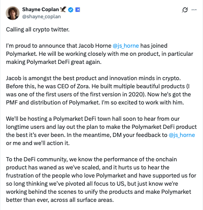 A tweet from Polymarket CEO Shayne Coplan (@shayne_coplan) announcing that Jacob Horne (@js_horne), former CEO of Zora, has joined Polymarket to lead a revamp of the DeFi product, with plans to host a town hall for the community. The image directly supports the accompanying post by showing Coplan's official announcement of Horne's hiring.