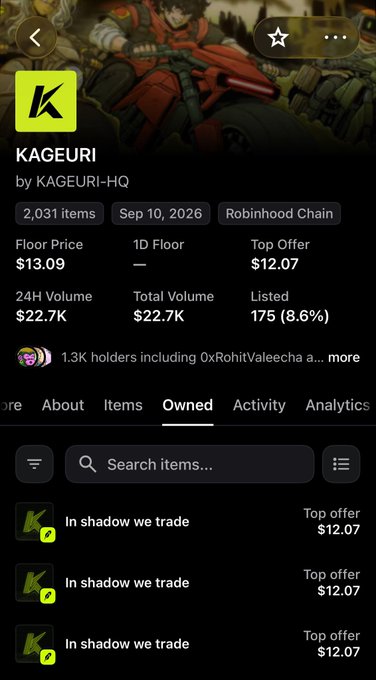 A mobile screenshot of a NFT marketplace displays the KAGEURI collection by KAGEURI-HQ on the Robinhood Chain, showing a floor price of $13.09, top offer of $12.07, and a list of 'In shadow we trade' items.