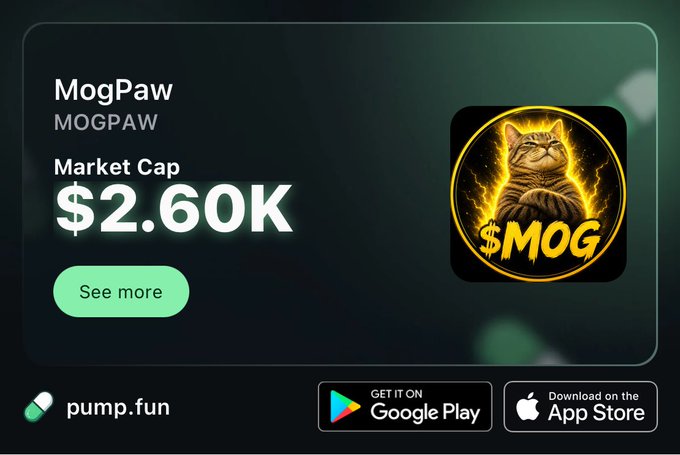 A dark-themed promotional graphic for the 'MogPaw' (MOGPAW) cryptocurrency on pump.fun, displaying a market cap of $2.60K and a '$MOG' logo featuring a cat surrounded by flames, with Google Play and App Store download buttons.
