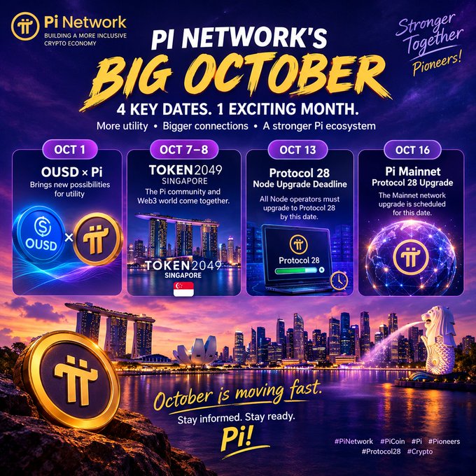 A promotional graphic titled "Pi Network's BIG OCTOBER" highlights four key dates—Oct 1 (OUSD × Pi), Oct 7–8 (TOKEN2049 Singapore), Oct 13 (Protocol 28 Node Upgrade Deadline), and Oct 16 (Pi Mainnet Protocol 28 Upgrade)—set against the Singapore skyline with the message "Stronger Together Pioneers!" reinforcing the accompanying post about an action-packed month for the Pi Network ecosystem.