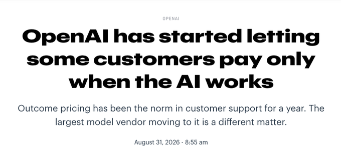 A news headline article from OpenAI dated August 31, 2026, reading 'OpenAI has started letting some customers pay only when the AI works,' with a subheading about outcome pricing in customer support.