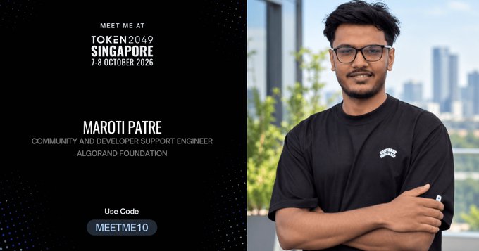 A promotional graphic for 'TOKEN2049 SINGAPORE' event on '7-8 OCTOBER 2026' featuring 'MAROTI PATRE, COMMUNITY AND DEVELOPER SUPPORT ENGINEER, ALGORAND FOUNDATION' with a discount code 'MEETME10'.