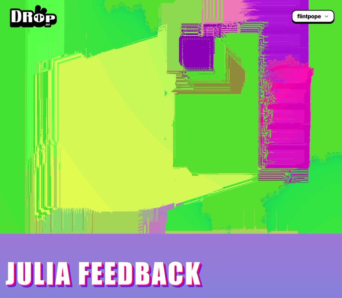 Vibrant glitch-art style graphic in neon green and purple tones, labeled 'JULIA FEEDBACK' at the bottom, with a 'DROP' logo and 'flintope' tag in the upper corners.