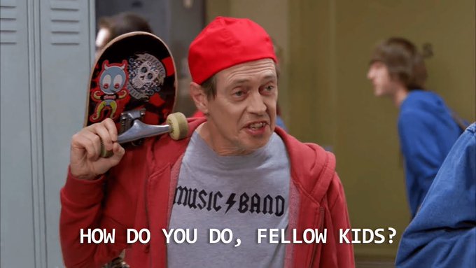 A meme featuring Steve Buscemi in a red backwards cap and 'Music Band' shirt holding a skateboard, with the caption 'HOW DO YOU DO, FELLOW KIDS?'.