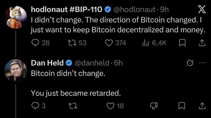 A screenshot of an X (Twitter) exchange between @hodlonaut and @danheld debating Bitcoin's direction, with Dan Held replying: 'Bitcoin didn't change. You just became retarded.'