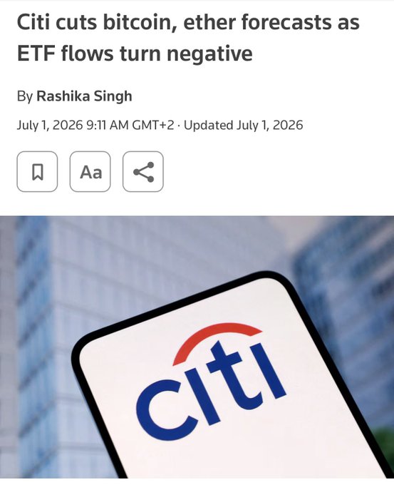 A Reuters news article from July 1, 2026, headlined "Citi cuts bitcoin, ether forecasts as ETF flows turn negative," shown alongside the Citi logo on a smartphone. The image supports the post's theme by illustrating Citi's bearish institutional shift on Bitcoin and Ethereum, fueling the question of whether Wall Street's caution signals opportunity for contrarian investors.