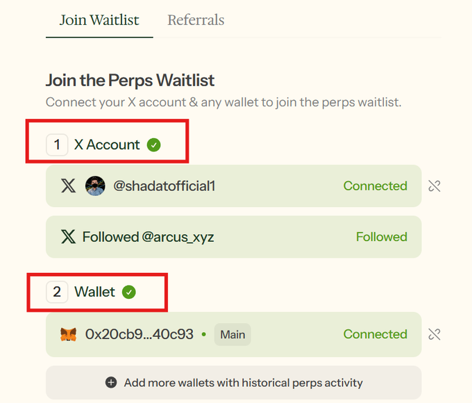 A completed Perps waitlist signup showing @shadatofficial1's X account connected and followed @arcus_xyz, along with wallet 0x20cb9...40c93 connected as the Main wallet.