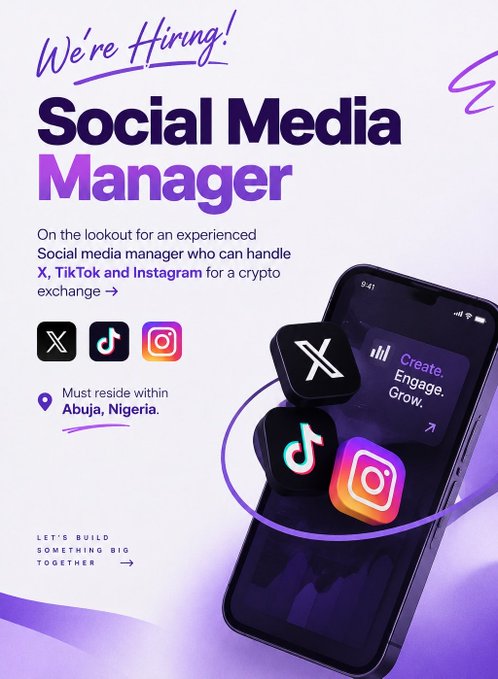 The image is a "We're Hiring!" job advertisement for a Social Media Manager position at a crypto exchange, requiring experience with X, TikTok, and Instagram, with the candidate needing to reside in Abuja, Nigeria. The design features a smartphone displaying "Create. Engage. Grow." alongside 3D-style social media platform icons, matching the accompanying post's call to send CVs to the email in the comments.
