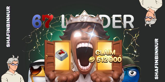 A vibrant promotional graphic for the "67 Leader" app, featuring a character wearing a crown with a "67" emblem, alongside a "CLAIM 512000" button and smaller characters wearing sunglasses and a cap, with "SHAFINBINNUR" text along the sides—reflecting the user's excitement about joining the SixSeven Telegram mini app and climbing its leaderboards.