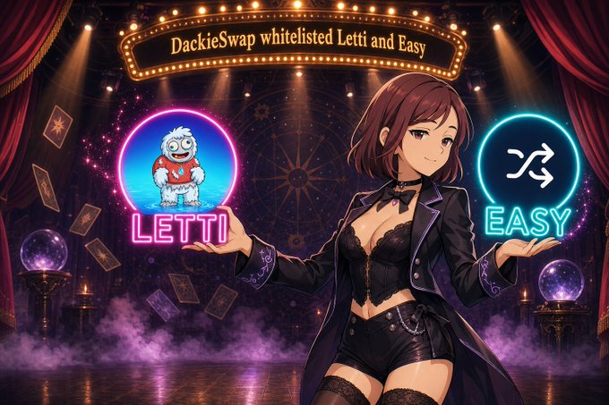 An anime-style digital artwork featuring a woman holding glowing orbs labeled 'LETTI' (with a Yeti character) and 'EASY', under a marquee sign reading 'DackieSwap whitelisted Letti and Easy'.