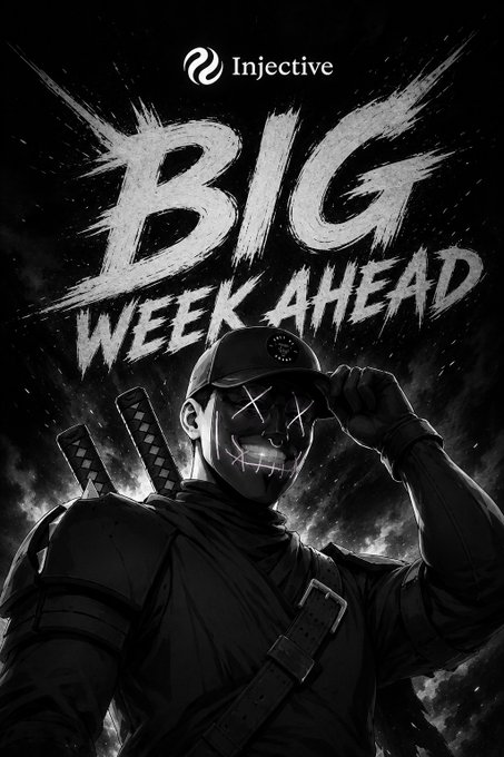 Black-and-white promotional poster for Injective featuring the text 'BIG WEEK AHEAD' and an illustration of a masked character with swords on their back.