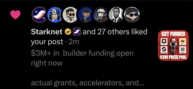 Social media notification indicating that "Starknet and 27 others liked your post" about "$3M+ in builder funding open right now," with a "GET FUNDED $3M PRIZE POOL" graphic on the right.