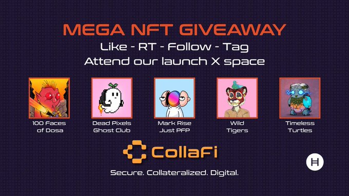 A promotional graphic for a 'MEGA NFT GIVEAWAY' by CollaFi, listing instructions to like, RT, follow, and tag, and showcasing five NFT collections: '100 Faces of Dosa', 'Dead Pixels Ghost Club', 'Mark Rise Just PFP', 'Wild Tigers', and 'Timeless Turtles'.