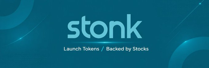 A teal banner featuring the "stonk" logo with the tagline "Launch Tokens / Backed by Stocks," promoting the stonkfun.xyz RWA platform on Solana for creating tokenized stock assets.