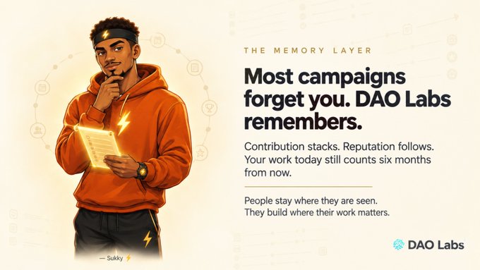 A DAO Labs promotional graphic featuring a cartoon man in an orange hoodie holding a glowing document, with text reading 'THE MEMORY LAYER: Most campaigns forget you. DAO Labs remembers.'