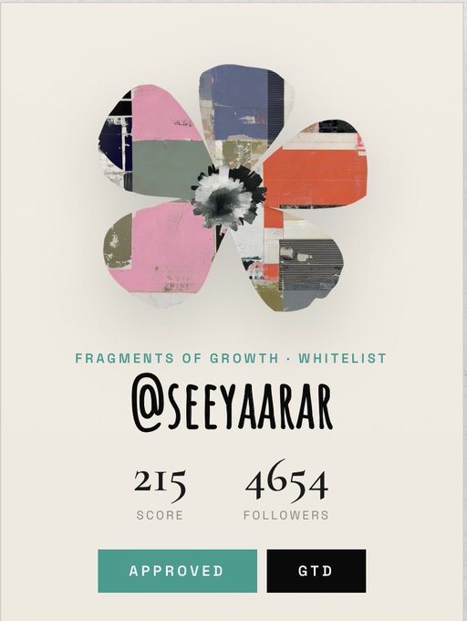 A digital artwork resembling a multi-petaled flower made of photo fragments, with text 'FRAGMENTS OF GROWTH · WHITELIST', username '@SEEYAAR', score 215, 4654 followers, and 'APPROVED' and 'GTD' tags.