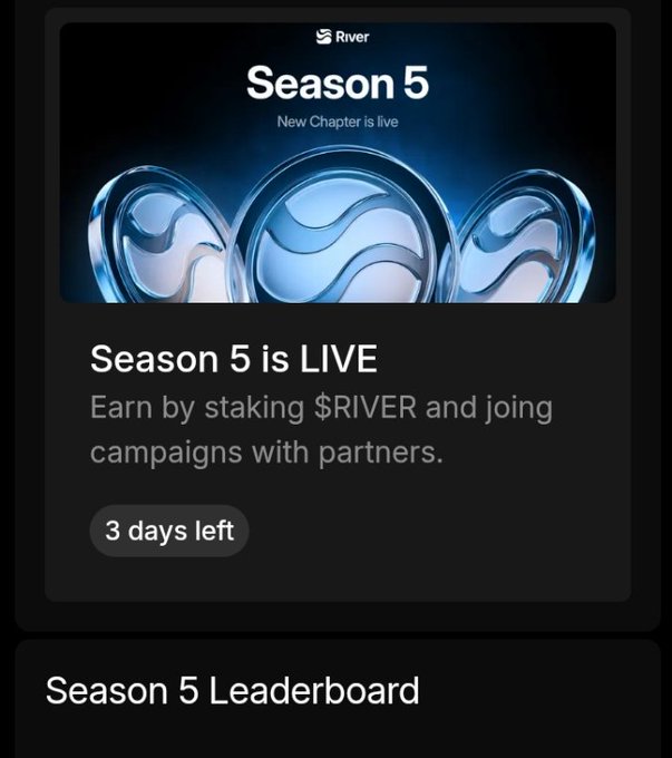 The image is a promotional card for River's Season 5, showing "Season 5 is LIVE" with text encouraging users to "Earn by staking $RIVER and joining campaigns with partners," alongside a "3 days left" countdown badge. It directly supports the post's message by visualizing the final 3 days of the S5 airdrop campaign and teasing an upcoming new season from @RiverdotInc.