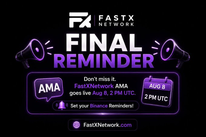 A "FINAL REMINDER" announcement from "FASTX NETWORK" for an AMA on "Aug 8, 2 PM UTC," designed with neon purple text, megaphone graphics, and the URL "FastXNetwork.com".