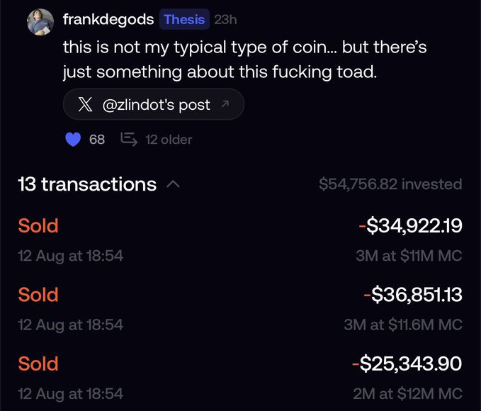 The image shows a tweet from @frankdegods referencing @zlindot's post, with the caption "this is not my typical type of coin... but there's just something about this fucking toad." The tweet displays a transaction history showing 13 transactions with $54,756.82 invested, including three large sell-offs on August 12 totaling over $97,000 in losses at market caps of $11M, $11.6M, and $12M. 

The accompanying post mocks the user by referencing the meme's "toad" comment through a racial slur, suggesting the seller's time trading on the blockchain is over.