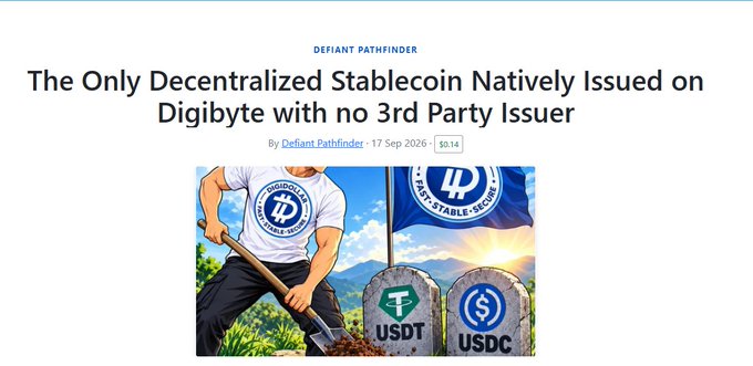 An article header titled 'The Only Decentralized Stablecoin Natively Issued on Digibyte with no 3rd Party Issuer' by Defiant Pathfinder, dated 17 Sep 2026.