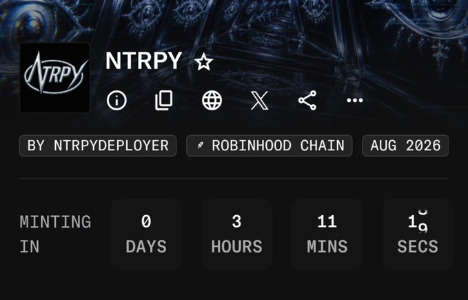 The image shows the minting countdown page for the "NTRPY" NFT by NTRPYDeployer on the Robinhood Chain, with a release date of August 2026 and a timer indicating 0 days, 3 hours, 11 minutes, and 10 seconds until minting begins. The page displays icons for the homepage, blockchain, website, X (Twitter), and share options.