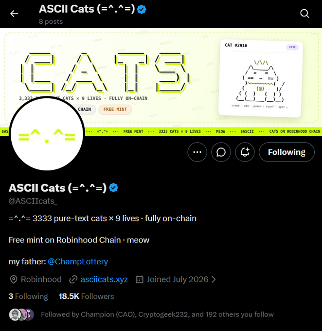A Twitter/X profile page for 'ASCII Cats (=^.^=)' with a verified checkmark, showing 18.5K followers and a banner about 3333 pure-text cats with a free mint on Robinhood Chain.