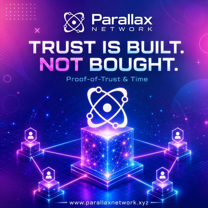 A vibrant promotional graphic for Parallax Network featuring its atom-style logo, the bold tagline "TRUST IS BUILT. NOT BOUGHT." with "Proof-of-Trust & Time" underneath, and an illustration of interconnected nodes and a glowing central cube symbolizing decentralized consensus—visually reinforcing the post's message that trust should be earned through reputation and participation rather than purchased through computational or financial power. The website "www.parallaxnetwork.xyz" is displayed at the bottom.