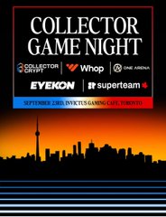 Promotional poster for 'COLLECTOR GAME NIGHT' featuring logos for The Collector, Whop, ONE Arena, EYEKON, and superteam, with event date and sunset city skyline.