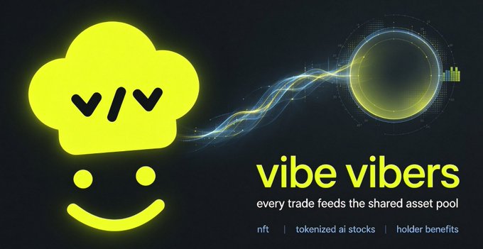 A neon yellow cloud-like logo for 'vibe vibers' with text reading 'every trade feeds the shared asset pool' and tags 'nft | tokenized ai stocks | holder benefits'.