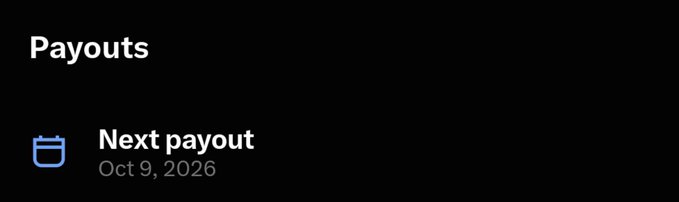 A dark mobile app screen displays 'Payouts' with a calendar icon next to 'Next payout' scheduled for 'Oct 9, 2026'.
