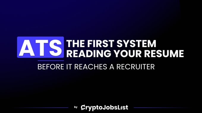 A bold graphic with a dark blue gradient background displays the text "ATS: THE FIRST SYSTEM READING YOUR RESUME BEFORE IT REACHES A RECRUITER," credited to CryptoJobsList. The image directly supports the post's message about how Applicant Tracking Systems (ATS) filter resumes before human recruiters ever see them, highlighting the importance of optimizing resumes to pass automated screening.