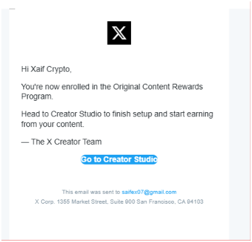 A confirmation email from X Corp notifying Xaif Crypto of their enrollment in the Original Content Rewards Program, with an invitation to set up Creator Studio and start earning from content—likely the inspiration behind the post celebrating original creators.